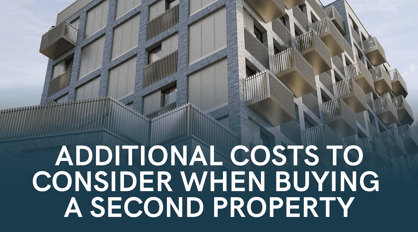What Are the Additional Costs of Buying a Second Property