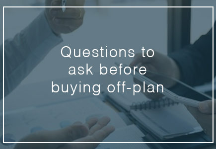 questions to ask before buying off plan