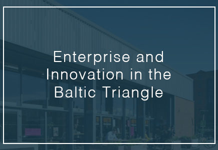 enterprise and innovation in the baltic triangle