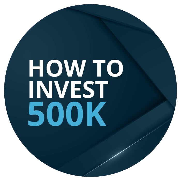 How to Invest 500K