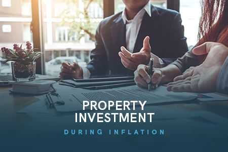 Property Investment During Inflation