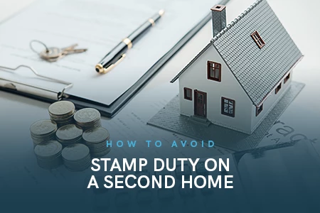 How To Avoid Stamp Duty On A Second Home