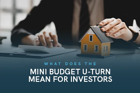 What Does the U-Turn on the Mini Budget Mean for Investors?