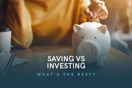 Saving vs Investing: What's the Best Option?